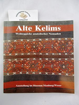 Imagen del vendedor de Alte Kelims. Webteppiche anatolischer Nomaden. Ausstellungskatalog ISBN 10: 398020376XISBN 13: 9783980203760 a la venta por Chiemgauer Internet Antiquariat GbR