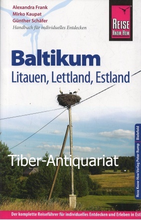 Baltikum - Litauen, Lettland, Estland. Handbuch fürindividuellesEntdecken. Reise-Know-how.