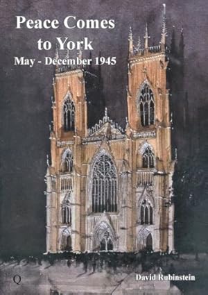 Bild des Verkufers fr Peaces Comes to York: May - December 1945 zum Verkauf von WeBuyBooks