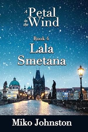 Seller image for Petal in the Wind IV: Lala Smetana (Paperback) for sale by Grand Eagle Retail