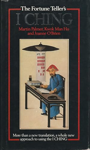 Bild des Verkufers fr The Fotune Teller's I Ching. A Completely New Translation of the Most Famous Oracle in the World. zum Verkauf von Asia Bookroom ANZAAB/ILAB