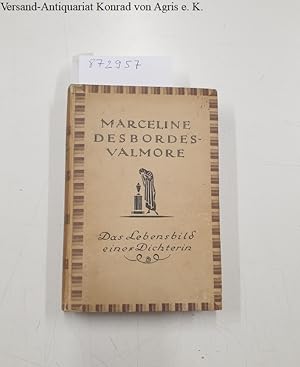 Image du vendeur pour Marceline Desbordes-Valmore : das Lebensbild einer Dichterin : mis en vente par Versand-Antiquariat Konrad von Agris e.K.
