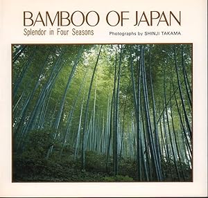Bamboo of Japan. Splendour in Four Seasons.