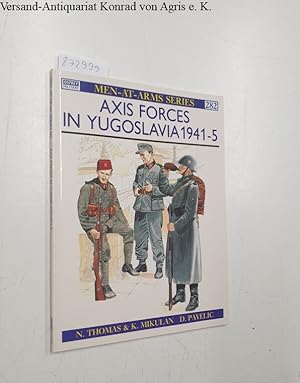 Bild des Verkufers fr Axis Forces in Yugoslavia 1941-45 (Men-at-Arms, Band 282) zum Verkauf von Versand-Antiquariat Konrad von Agris e.K.