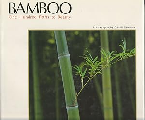 Immagine del venditore per Bamboo. One Hundred Paths to Beauty. venduto da Asia Bookroom ANZAAB/ILAB