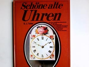 Schöne alte Uhren. [Dt. Übers.: Erika Schindel]