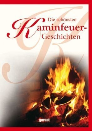 Bild des Verkufers fr Die schnsten Kaminfeuer-Geschichten zum Verkauf von Antiquariat Buchhandel Daniel Viertel