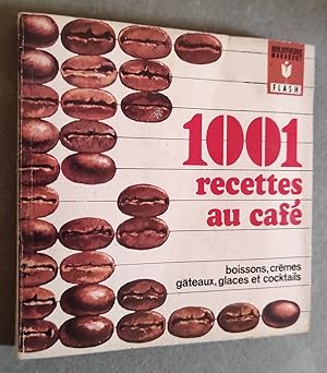 Image du vendeur pour 1001 recettes au caf. mis en vente par Librairie Pique-Puces