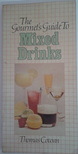 Bild des Verkufers fr Gourmet Guide to Mixed Drinks zum Verkauf von WeBuyBooks