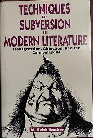 Techniques of Subversion in Modern Literature