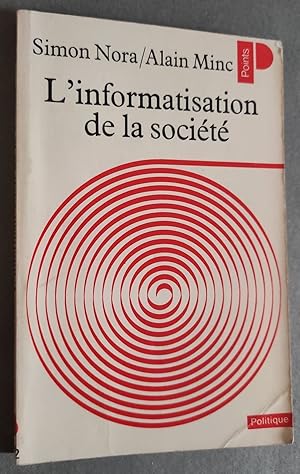 Seller image for L'informatisation de la socit. for sale by Librairie Pique-Puces