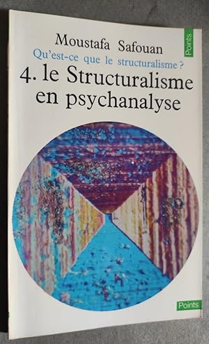 Seller image for Qu'est-ce que le structuralisme ? 4. Le Structuralisme en psychanalyse. for sale by Librairie Pique-Puces