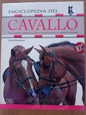 Enciclopedia del cavallo. Ediz. illustrata