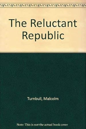 Seller image for The Reluctant Republic for sale by WeBuyBooks