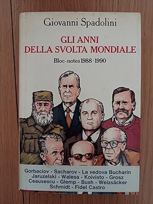 Gli anni della svolta mondiale. Bloc-notes (1988-1990)