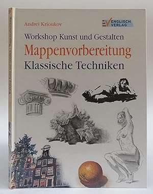 Bild des Verkufers fr Workshop Kunst und Gestalten: Mappenvorbereitung. Klassische Techniken. Mit zahlr. Abb. zum Verkauf von Der Buchfreund