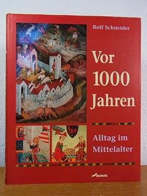 Vor 1000 Jahren. Alltag im Mittelalter