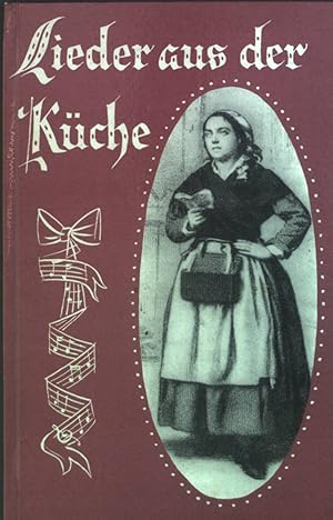 Bild des Verkufers fr Lieder aus der Kche : Perlen vergessener Poesie. zum Verkauf von books4less (Versandantiquariat Petra Gros GmbH & Co. KG)