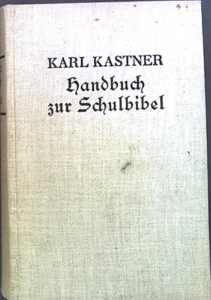 Bild des Verkufers fr Handbuch zur Schulbibel. zum Verkauf von books4less (Versandantiquariat Petra Gros GmbH & Co. KG)