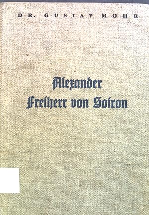 Bild des Verkufers fr Alexander Freiherr von Soiron. zum Verkauf von books4less (Versandantiquariat Petra Gros GmbH & Co. KG)