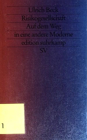 Bild des Verkäufers für Risikogesellschaft : auf dem Weg in die Moderne. Edition Suhrkamp ; (Nr 3326) zum Verkauf von books4less (Versandantiquariat Petra Gros GmbH & Co. KG)