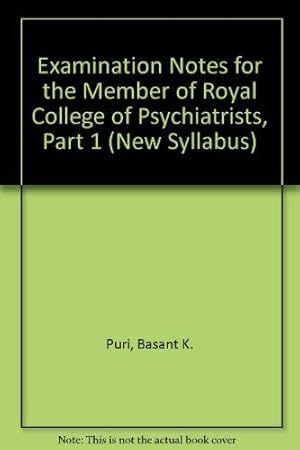 Image du vendeur pour Examination Notes for the Member of Royal College of Psychiatrists, Part 1 (New Syllabus) mis en vente par WeBuyBooks