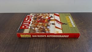 Immagine del venditore per Rush: Ian Rushs Autobiography venduto da BoundlessBookstore