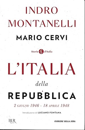 L'Italia della Repubblica. 2 giugno 1946-18 aprile 1948