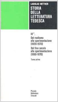 Storia della letteratura tedesca. Dal realismo alla sperimentazione (1890-1970) (Vol. 3/2)