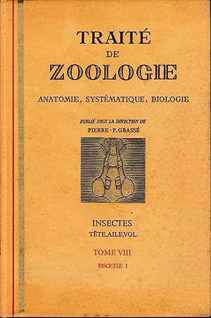 Traité de Zoologie. Anatomie, systématique, biologie. Tome VIII, facs. I. Insectes, teté. aile