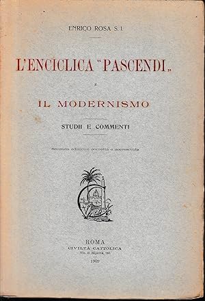 L'enciclica "Pascendi" e il modernismo: studii e comment