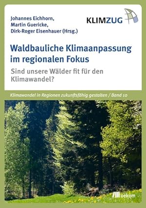 Bild des Verkufers fr Waldbauliche Klimaanpassung im regionalen Fokus zum Verkauf von Bunt Buchhandlung GmbH
