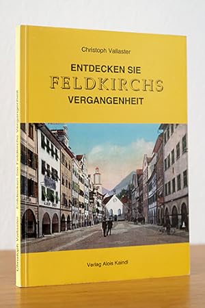 Entdecken sie Feldkirchs Vergangenheit
