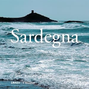 Sardegna. Ediz. illustrata