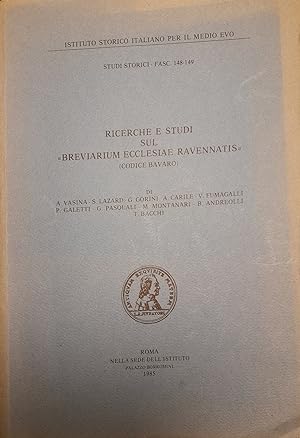 Ricerche e studi sul "Breviarium Ecclesiae Ravennatis" (codice bavaro)
