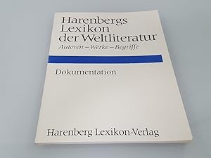 Harenbergs Lexikon der Weltliteratur Autoren-Werke-Begriffe. Dokumentation