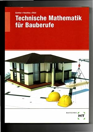Günther, Vassiliou, Technische Mathematik für Bauberufe - Bautechnik (2017)
