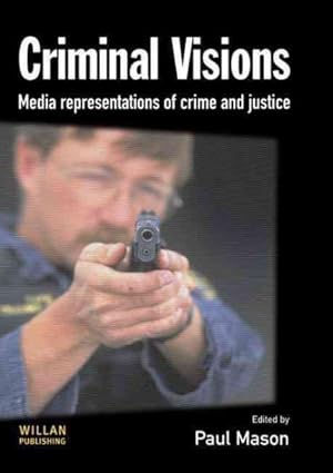 Bild des Verkufers fr Criminal Visions : Media Representations of Crime and Justice zum Verkauf von GreatBookPricesUK