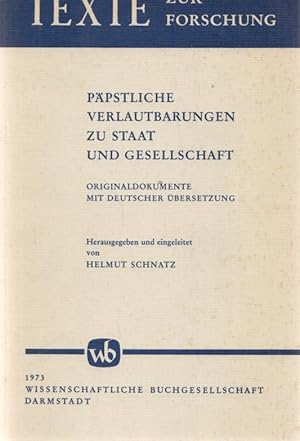 Seller image for Ppstliche Verlautbarungen zu Staat und Gesellschaft. Originaldokumente mit deutscher bersetzung. Texte zur Forschung (12). for sale by Fundus-Online GbR Borkert Schwarz Zerfa