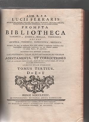 Seller image for Prompta Bibliotheca. Canonica Juridica, Moralis, Theologica, nec non Ascetica, Polemica, Rubricistica, Historica (tomus tertius) for sale by librisaggi