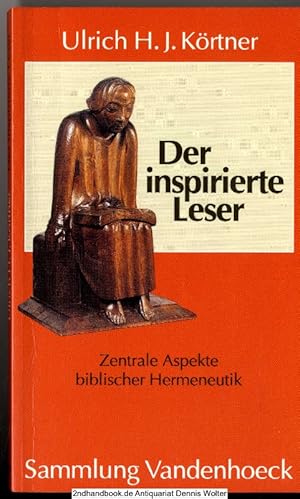 Der inspirierte Leser : zentrale Aspekte biblischer Hermeneutik