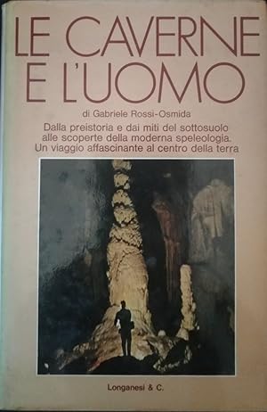 Immagine del venditore per Le caverne e l'uomo venduto da librisaggi