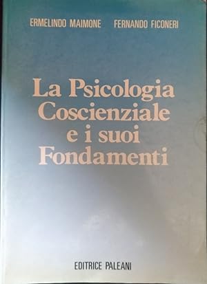 La psicologia coscienziale e i suoi fondamenti