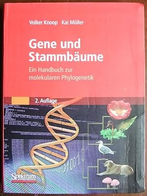 Seller image for Gene und Stammbume : ein Handbuch zur molekularen Phylogenetik. Volker Knoop/Kai Mller for sale by Antiquariat Blschke