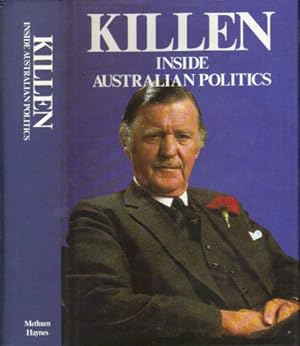Image du vendeur pour KILLEN. Inside Australian Politics mis en vente par Black Stump Books And Collectables