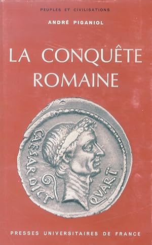 Le conquête romaine. Cinquième édition entièrement refondue.