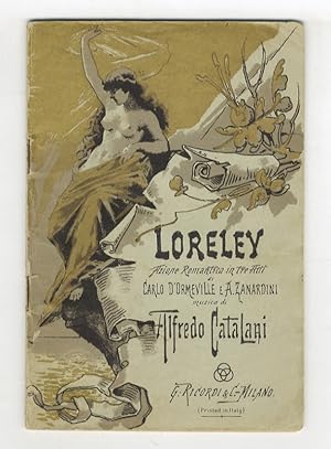 Bild des Verkufers fr Loreley. Azione romantica in tre atti di Carlo d'Ormeville, musica di A. Catalani. zum Verkauf von Libreria Oreste Gozzini snc