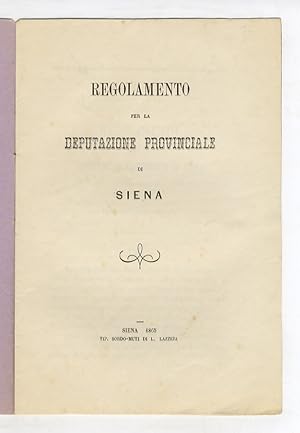 REGOLAMENTO per la Deputazione Provinciale di Siena.