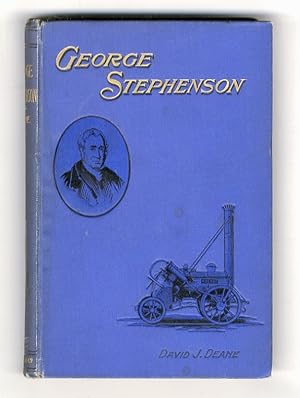 George Stephenson, father and founder of the railway system.