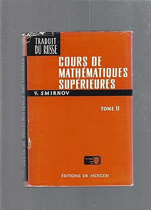 COURS DE MATHEMATIQUES SUPERIEURES, tome II